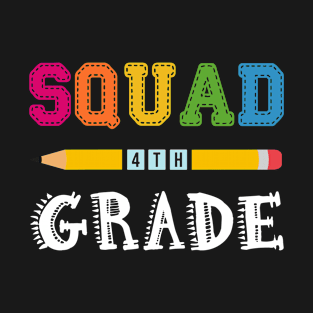 4th Grade Squad Gift T-Shirt