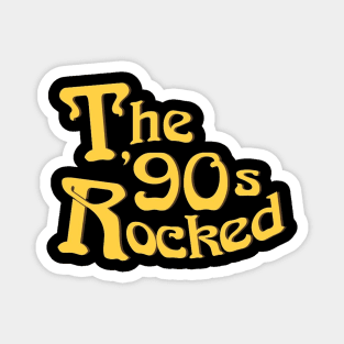 The 90's Rocked Magnet