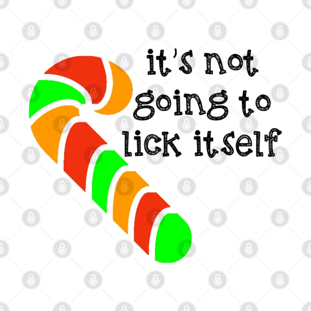 It's Not Going to Lick Itself Candy Cane by Moon Coffee