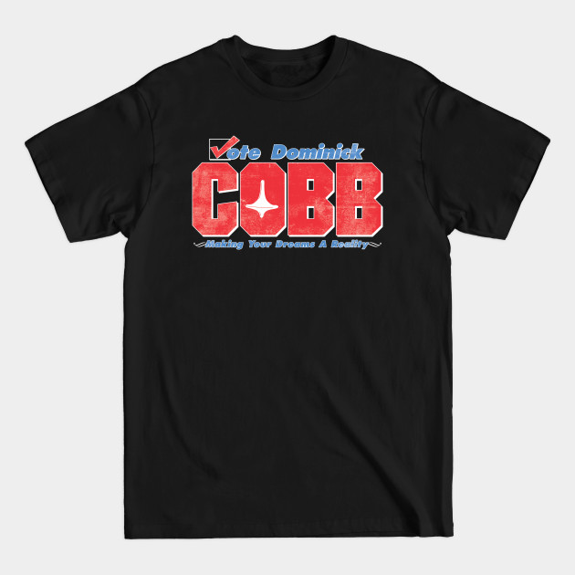 Disover Vote Cobb - Inception - T-Shirt