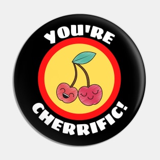 You're Cherrific - Cherry Pun Pin