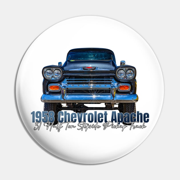 1958 Chevrolet Apache 31 Half Ton Stepside Pickup Truck Pin by Gestalt Imagery