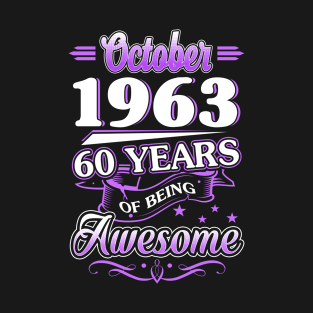 October 1963 60 Years Of Being Awesome 60th Birthday Gift T-Shirt