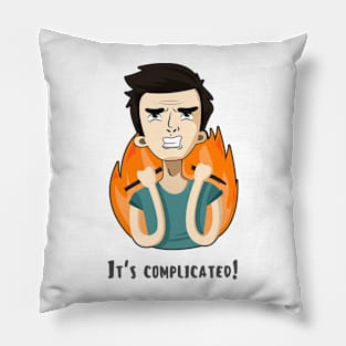 Me and You - It's Complicated! Pillow