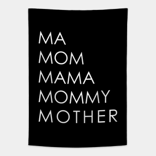 MA MOM MAMA MOMMY MOTHER Tapestry