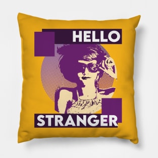 HELLO STRANGER Pillow