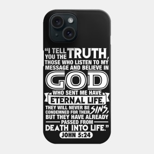 John 5:24 Phone Case