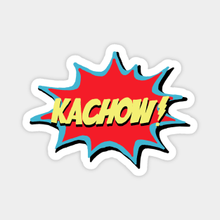 Kachow! Magnet