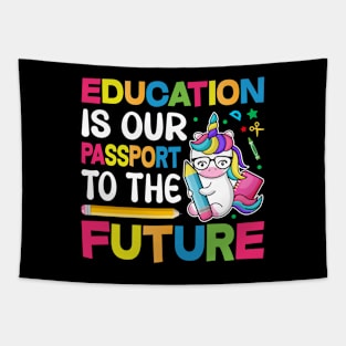 Education Is Our Passport To The Future - Back to School Tapestry