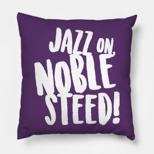 Jazz on Noble Steed! Pillow