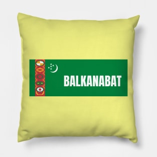 Balkanabat City in Turkmenistan Flag Pillow