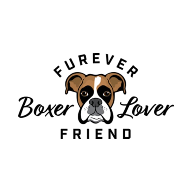 Boxer Lover Furever Friend by Purrsnickitty Design