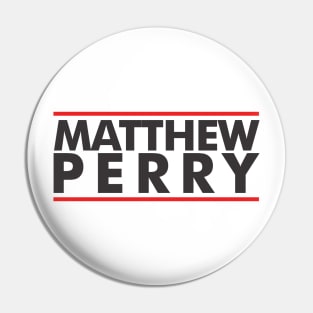 Matthew Perry Pin