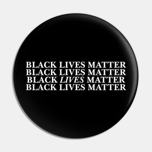 BLACK LIVES MATTER Pin