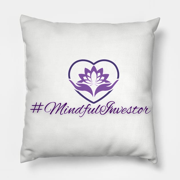 Mindful Investor Purple Pillow by mindfully Integrative 