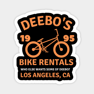 Deebo's Bike Rentals who else wants some of deebo? los angeles Magnet