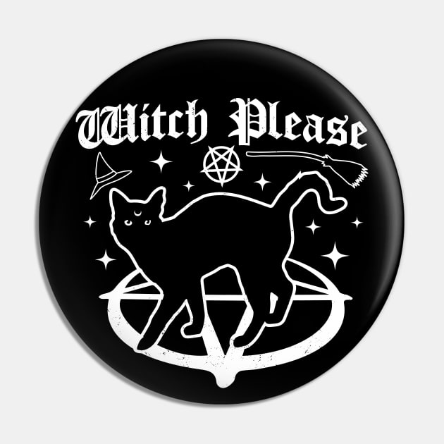 Witch Please - Black Cat - Gothic Goth Halloween Cat Funny Pin by OrangeMonkeyArt