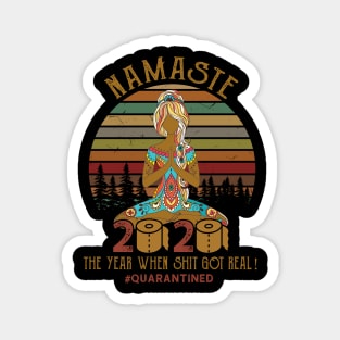 Womens Namaste 2020 The Year When Got Real Magnet