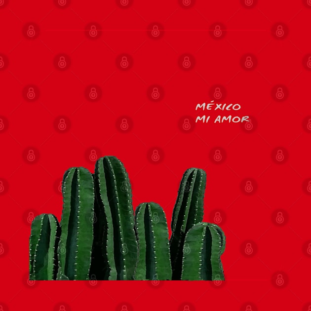 México mi amor cactus red background somewhere in Mexico visit mexican art by T-Mex