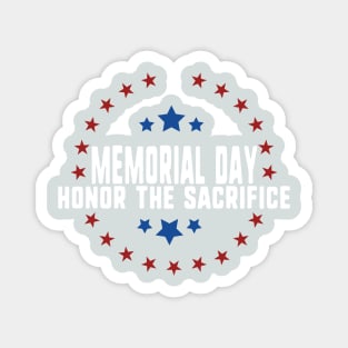 memorial day- honor sacrifice Magnet