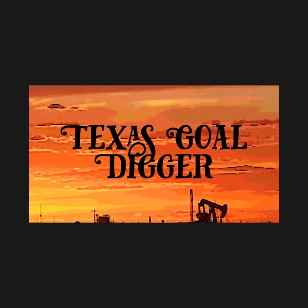 Texas Goal Digger by Candace3811
