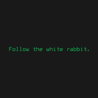 Follow the White Rabbit T-Shirt