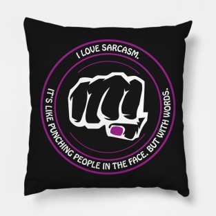 Love Sarcasm Pillow