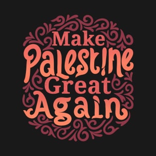 Make palestine great again T-Shirt