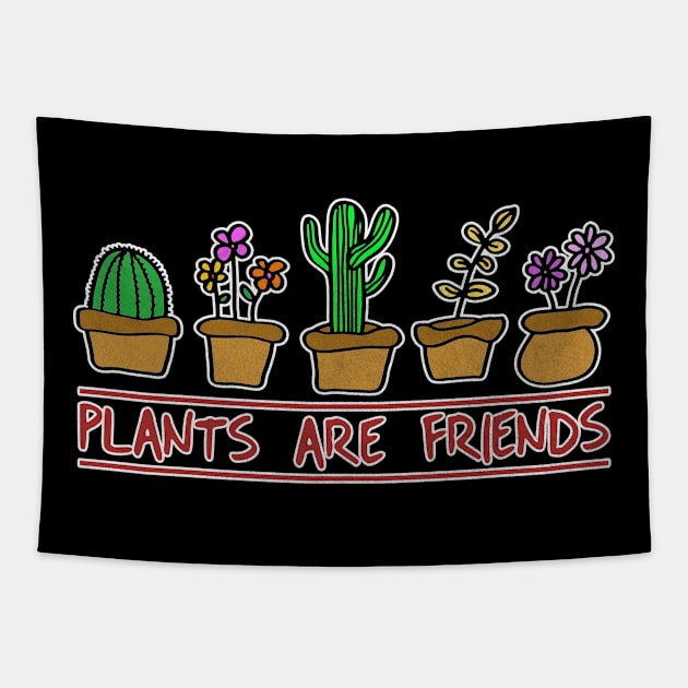 Plants Are Friends Gardener Gardening Tapestry by funkyteesfunny