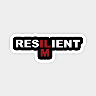 RESILIENT ILM Magnet