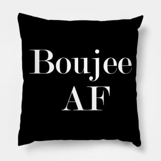 Boujee AF Pillow