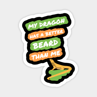 Better Beard Bearded Dragon Funny Magnet