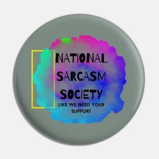 National Sarcasm Society Pin