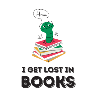 I get lost in books T-Shirt