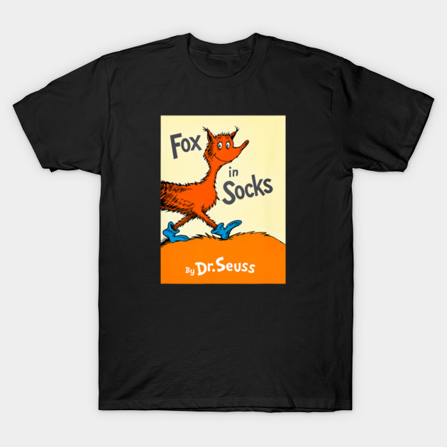 Lover Animation Dr Seuss Fox In Socks Book Cover Dr Seuss T Shirt Teepublic