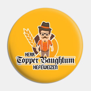 Herr Topper Baughtum Hefeweizen Pin