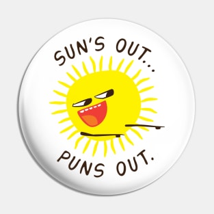 Suns Out…Puns Out. Pin