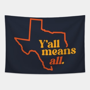 Y'all Means All // LGBTQ Inclusivity Texas Tapestry