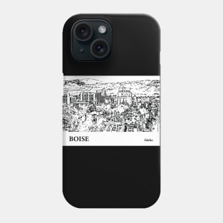 Boise - Idaho Phone Case