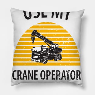 crane driver father father's day construction work Pillow