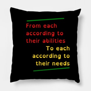 From each according to their ability, to each according to their needs Karl Marx Quote Pillow