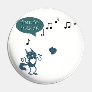 TIME TO DANCE Pin