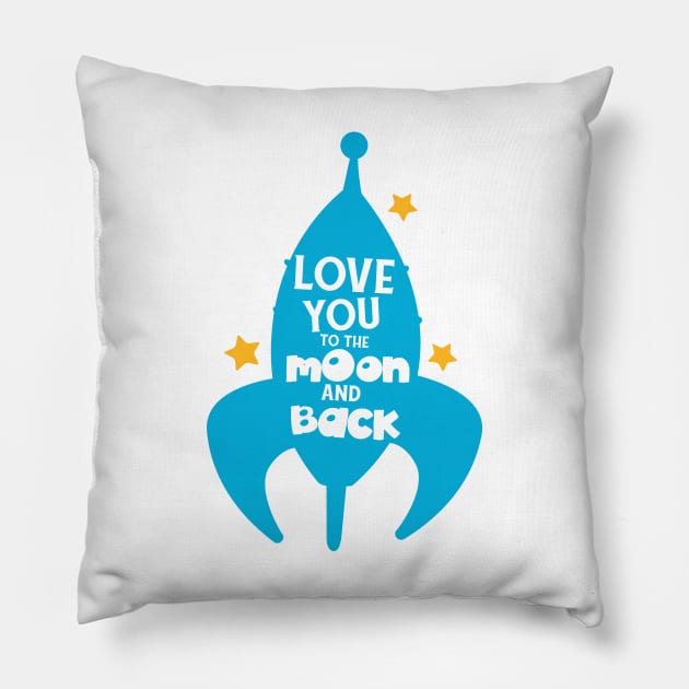 Love You To The Moon And Back, Rocket, Stars Pillow by Jelena Dunčević