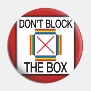 "Don't Block the Box" Gay Crosswalk Pin