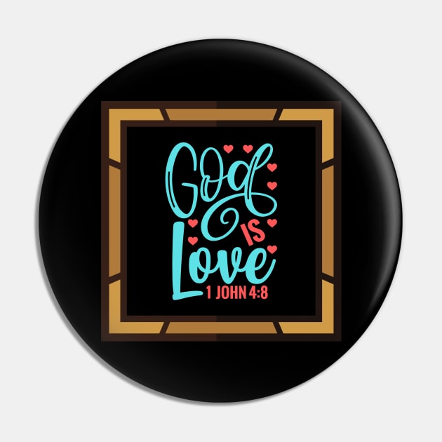 God Is Love Pin by Prayingwarrior