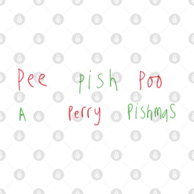 Pee Pish Poo A Perry Pishmas by Mister Wolf