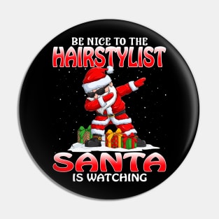 Be Nice To The Hairstylist Santa is Watching Pin