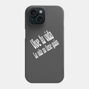 Vive tu Vida Phone Case