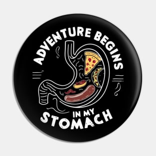 Adventure begins in my stomach Pin