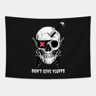 Don't Give Fluffs Tapestry